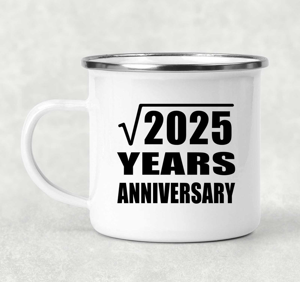 45th Anniversary Square Root of 2025 Years Anniversary - 12oz Camping Mug