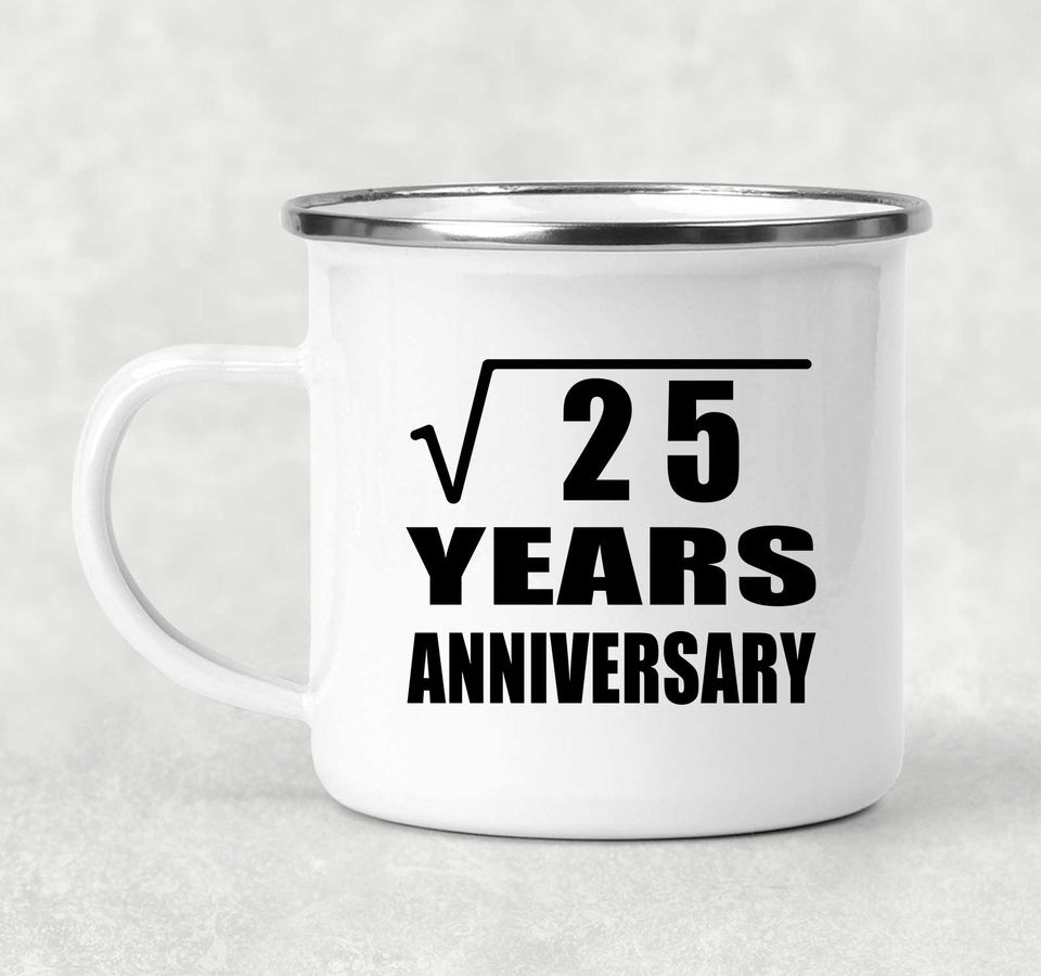 5th Anniversary Square Root of 25 Years Anniversary - 12oz Camping Mug