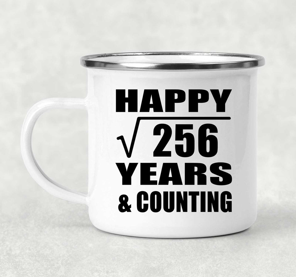 Happy 16th Anniversary Square Root of 256 Years & Counting - 12oz Camping Mug