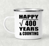 Happy 20th Anniversary Square Root of 400 Years & Counting - 12oz Camping Mug