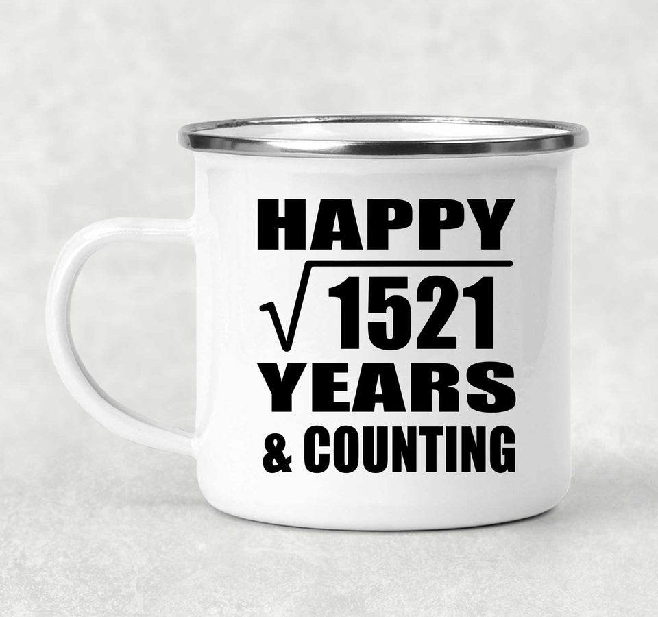 Happy 39th Anniversary Square Root of 1521 Years & Counting - 12oz Camping Mug