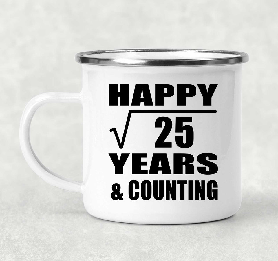 Happy 5th Anniversary Square Root of 25 Years & Counting - 12oz Camping Mug
