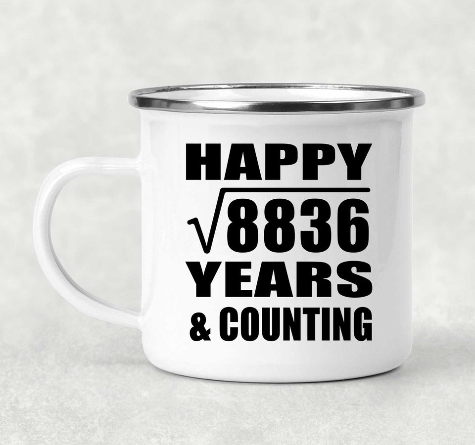 Happy 94th Anniversary Square Root of 8836 Years & Counting - 12oz Camping Mug