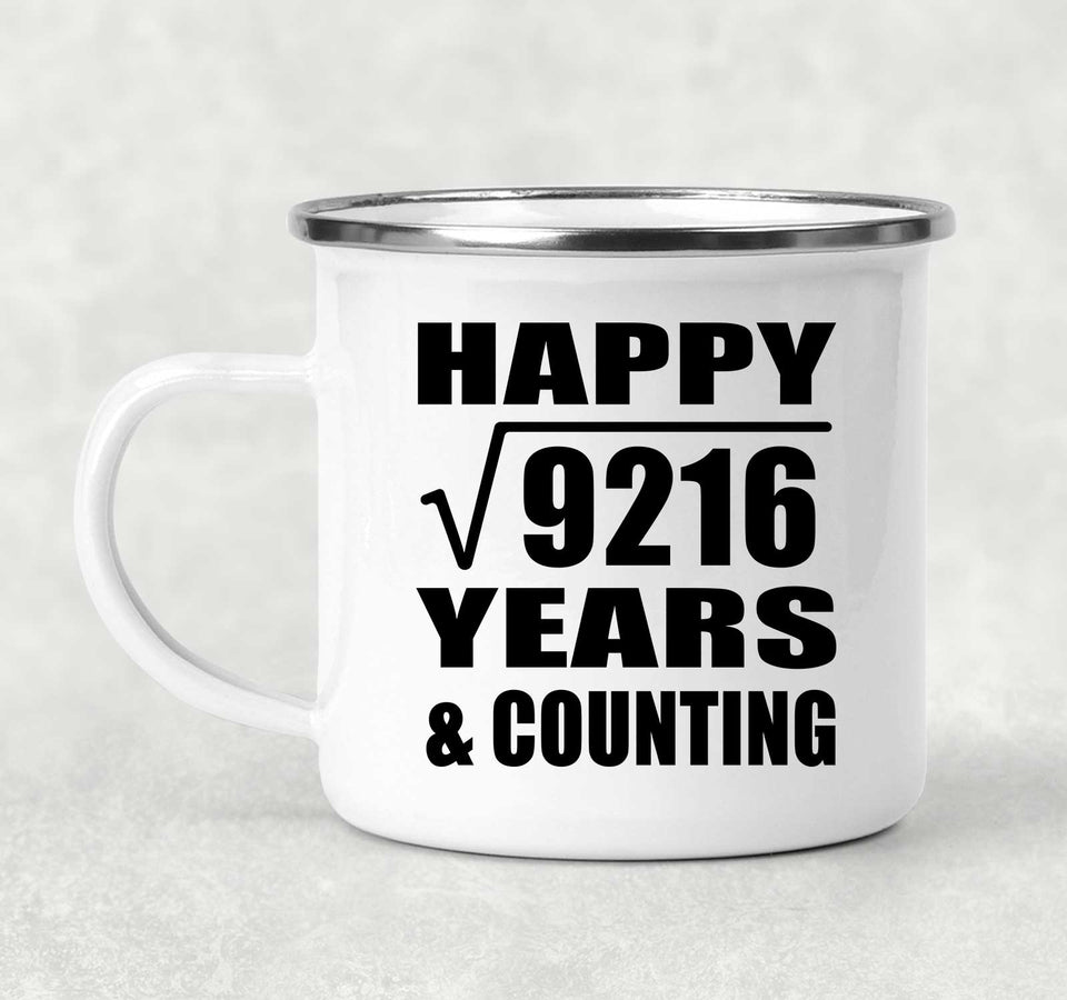 Happy 96th Anniversary Square Root of 9216 Years & Counting - 12oz Camping Mug