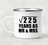 15th Anniversary Square Root of 225 Years As Mr & Mrs - 12oz Camping Mug