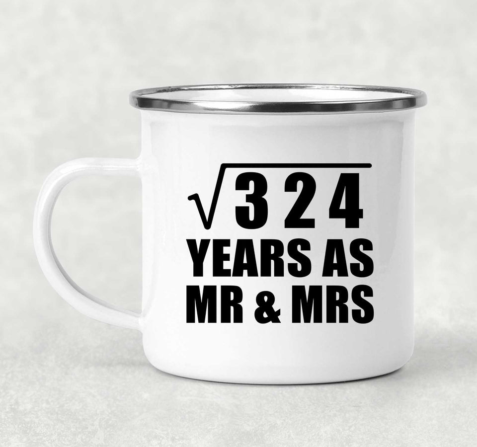 18th Anniversary Square Root of 324 Years As Mr & Mrs - 12oz Camping Mug