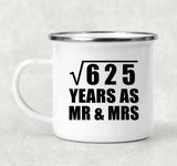 25th Anniversary Square Root of 625 Years As Mr & Mrs - 12oz Camping Mug