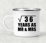 6th Anniversary Square Root of 36 Years As Mr & Mrs - 12oz Camping Mug