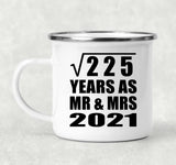 15th Anniversary Square Root of 225 Years As Mr & Mrs 2021 - 12oz Camping Mug