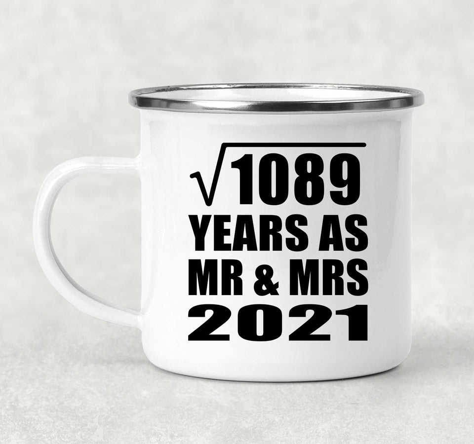 33rd Anniversary Square Root of 1089 Years As Mr & Mrs 2021 - 12oz Camping Mug