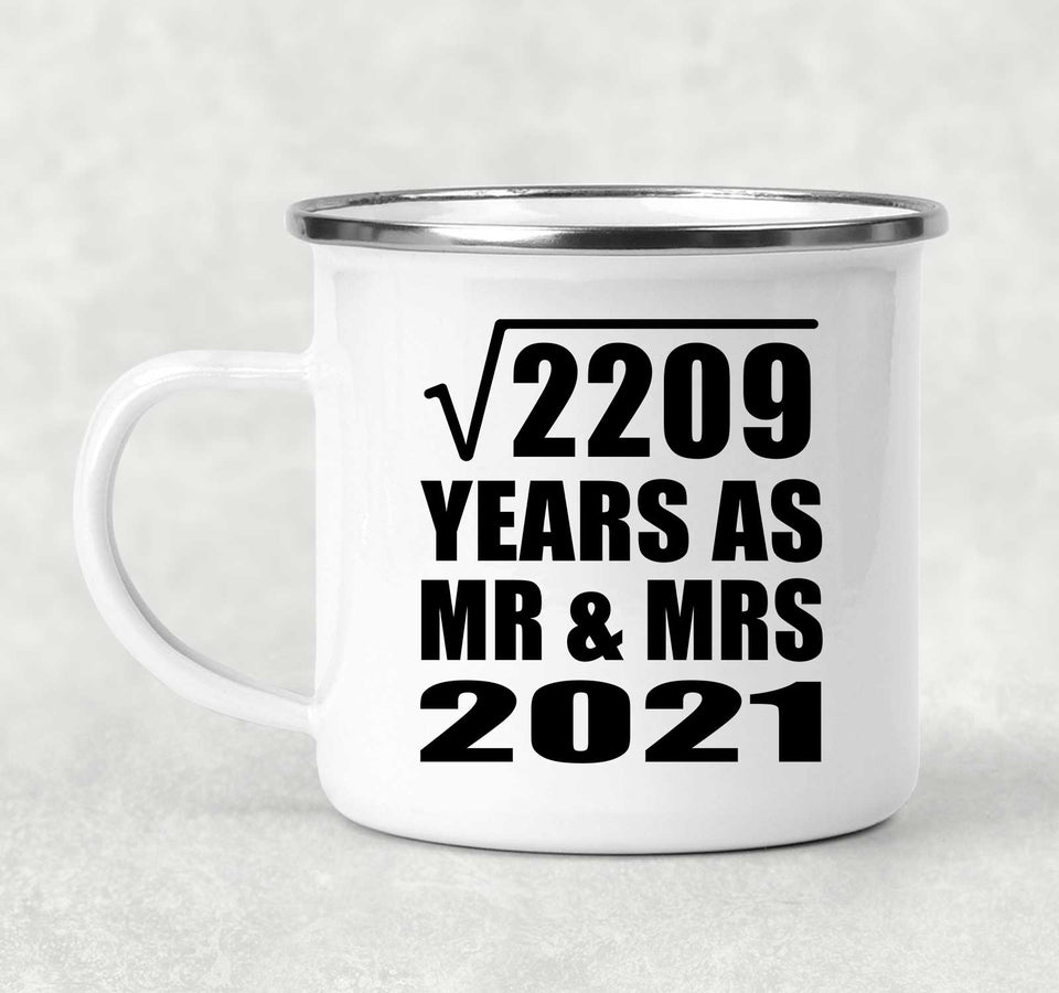 47th Anniversary Square Root of 2209 Years As Mr & Mrs 2021 - 12oz Camping Mug