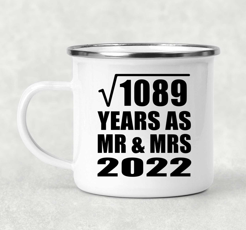 33rd Anniversary Square Root of 1089 Years As Mr & Mrs 2022 - 12oz Camping Mug