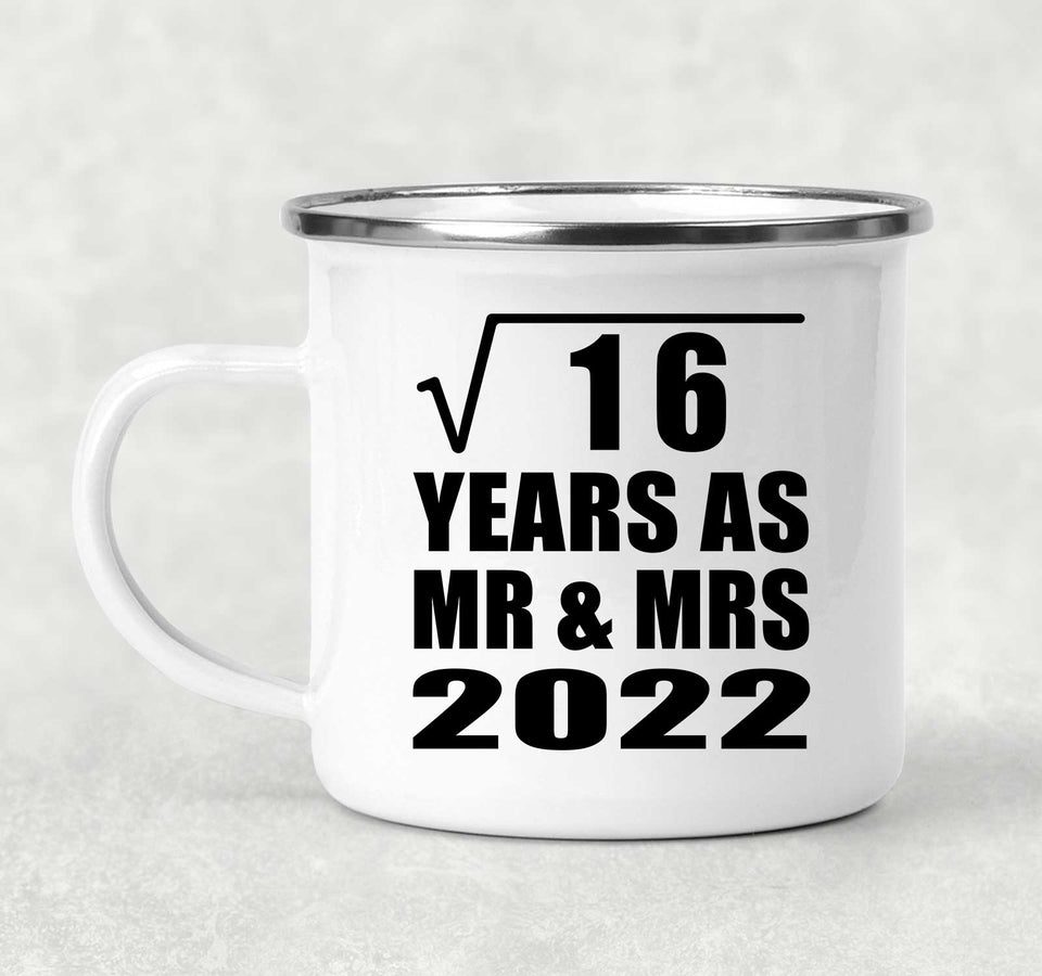 4th Anniversary Square Root of 16 Years As Mr & Mrs 2022 - 12oz Camping Mug