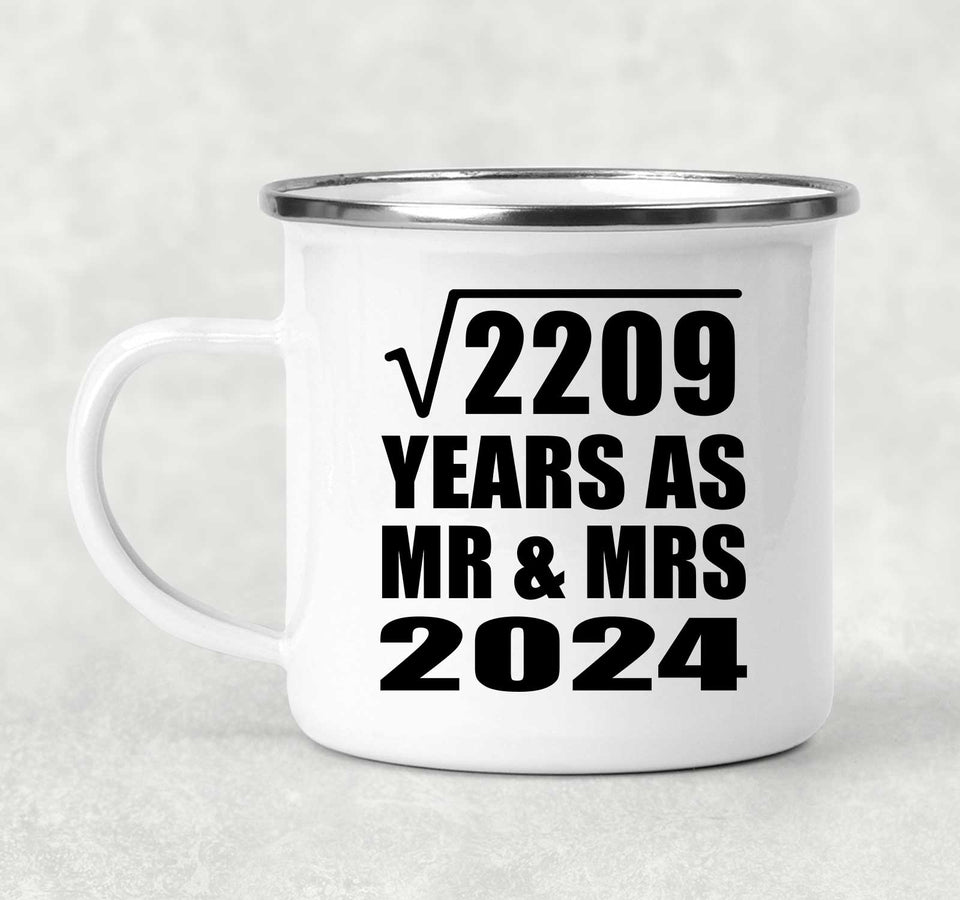 47th Anniversary Square Root of 2209 Years As Mr & Mrs 2024 - 12oz Camping Mug
