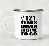 11th Anniversary Square Root of 121 Years Lifetime To Go - 12oz Camping Mug