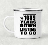 33rd Anniversary Square Root of 1089 Years Lifetime To Go - 12oz Camping Mug