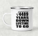 67th Anniversary Square Root of 4489 Years Lifetime To Go - 12oz Camping Mug