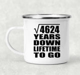 68th Anniversary Square Root of 4624 Years Lifetime To Go - 12oz Camping Mug