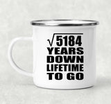 72nd Anniversary Square Root of 5184 Years Lifetime To Go - 12oz Camping Mug