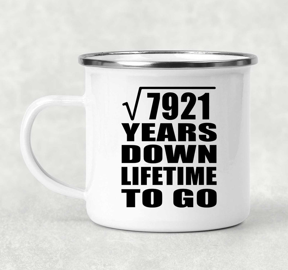 89th Anniversary Square Root of 7921 Years Lifetime To Go - 12oz Camping Mug