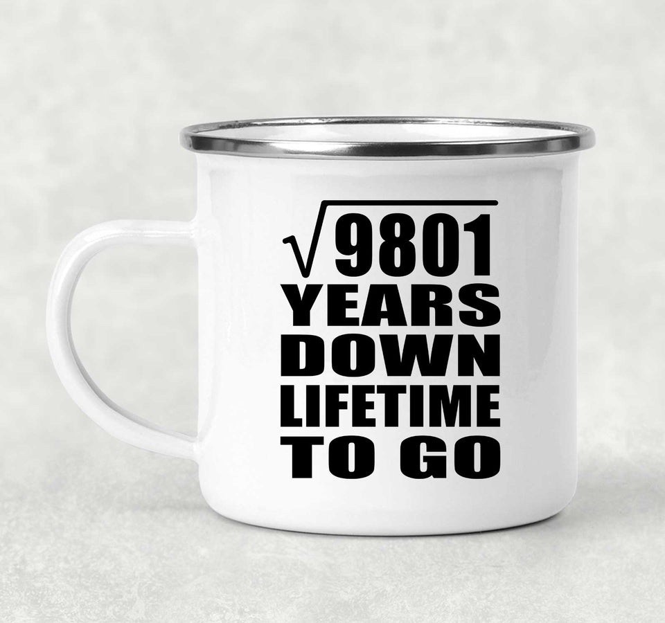 99th Anniversary Square Root of 9801 Years Lifetime To Go - 12oz Camping Mug