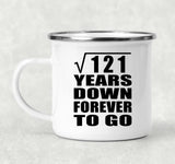 11th Anniversary Square Root of 121 Years Down Forever To Go - 12oz Camping Mug