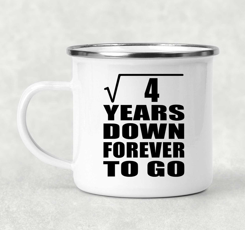 2nd Anniversary Square Root of 4 Years Down Forever To Go - 12oz Camping Mug