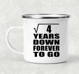 2nd Anniversary Square Root of 4 Years Down Forever To Go - 12oz Camping Mug