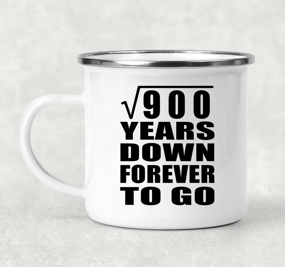 30th Anniversary Square Root of 900 Years Down Forever To Go - 12oz Camping Mug