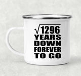 36th Anniversary Square Root of 1296 Years Down Forever To Go - 12oz Camping Mug