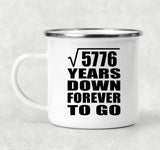 76th Anniversary Square Root of 5776 Years Down Forever To Go - 12oz Camping Mug