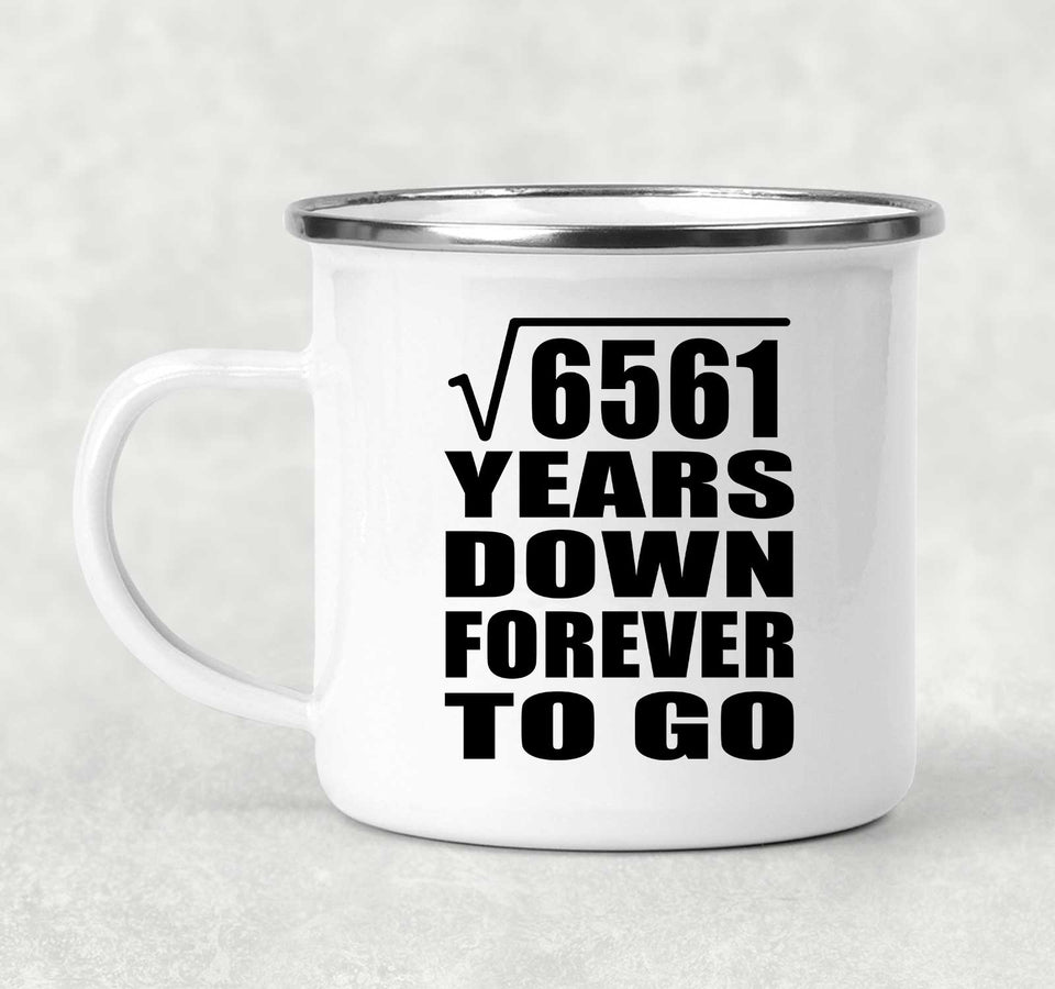 81st Anniversary Square Root of 6561 Years Down Forever To Go - 12oz Camping Mug