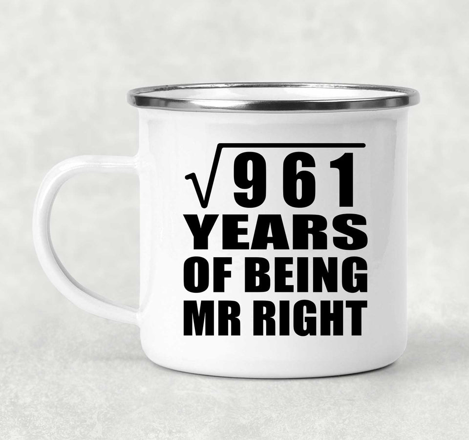 31st Anniversary Square Root of 961 Years of Being Mr Right - 12oz Camping Mug