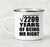 47th Anniversary Square Root of 2209 Years of Being Mr Right - 12oz Camping Mug