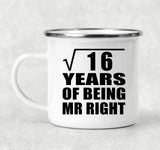 4th Anniversary Square Root of 16 Years of Being Mr Right - 12oz Camping Mug