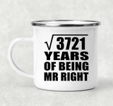 61st Anniversary Square Root of 3721 Years of Being Mr Right - 12oz Camping Mug