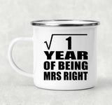 1st Anniversary Square Root of 1 Year of Being Mrs Right - 12oz Camping Mug