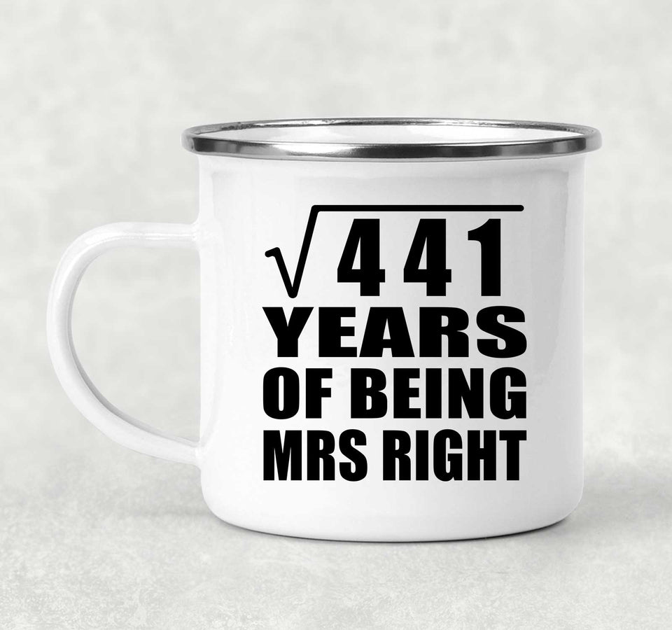 21st Anniversary Square Root of 441 Years of Being Mrs Right - 12oz Camping Mug