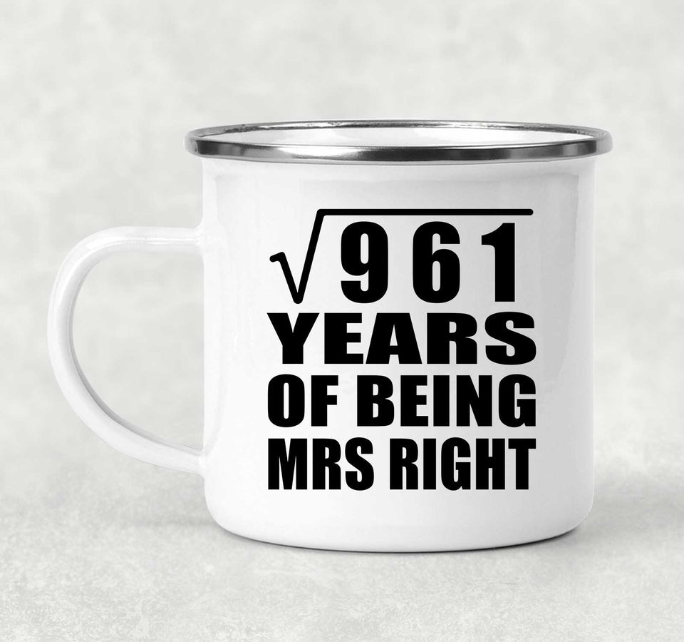 31st Anniversary Square Root of 961 Years of Being Mrs Right - 12oz Camping Mug