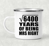 80th Anniversary Square Root of 6400 Years of Being Mrs Right - 12oz Camping Mug
