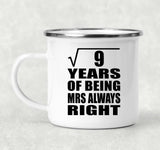 3rd Anniversary Square Root of 9 Years Mrs Always Right - 12oz Camping Mug