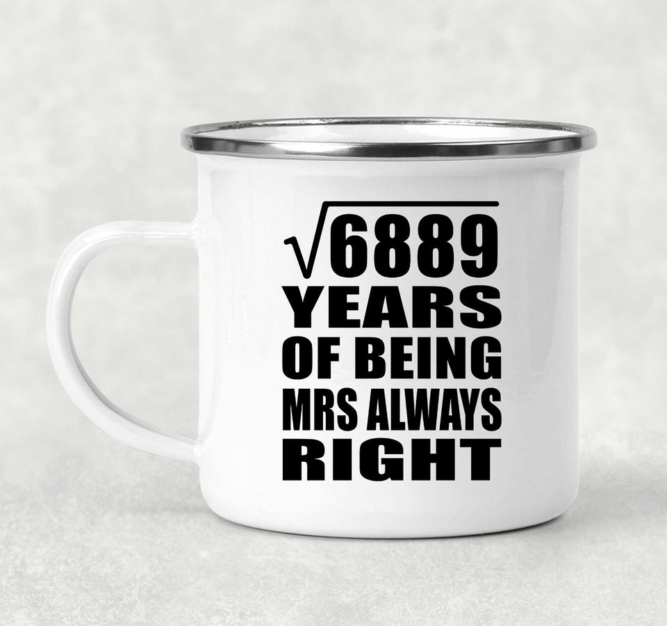 83rd Anniversary Square Root of 6889 Years Mrs Always Right - 12oz Camping Mug