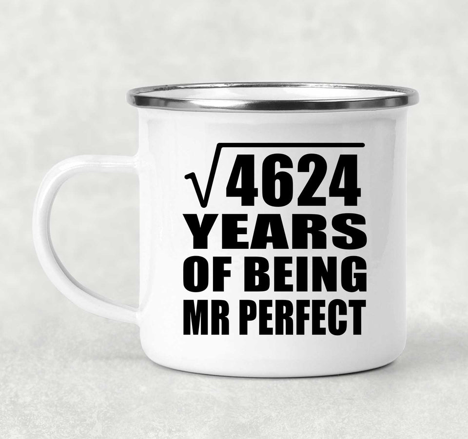 68th Anniversary Square Root of 4624 Years of Mr Perfect - 12oz Camping Mug