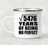 74th Anniversary Square Root of 5476 Years of Mr Perfect - 12oz Camping Mug