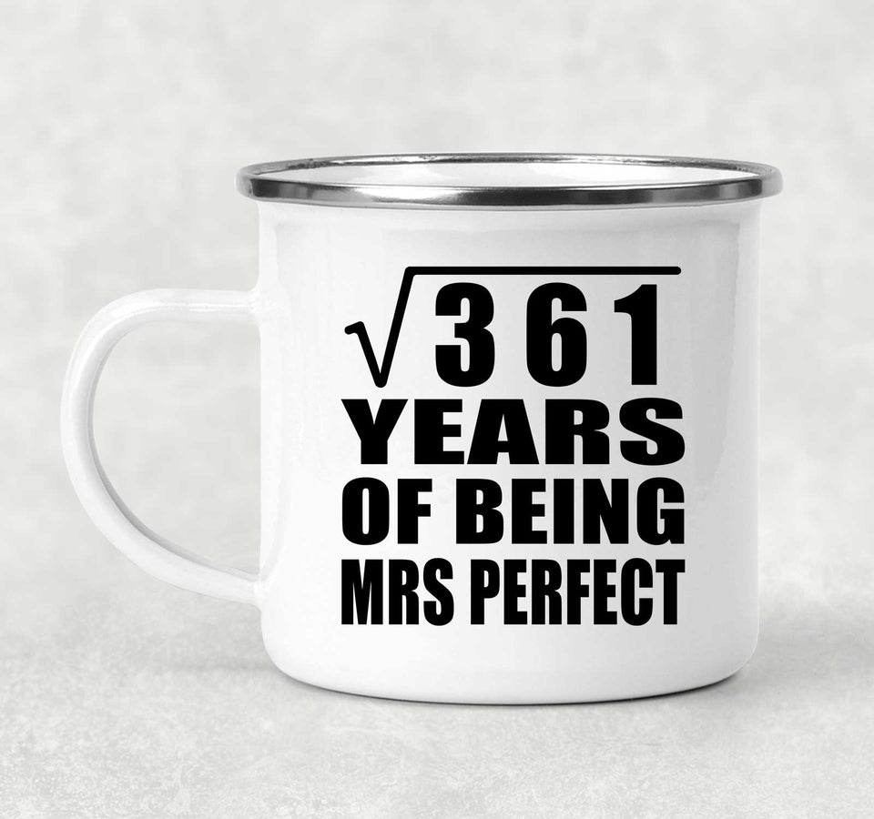 19th Anniversary Square Root of 361 Years of Mrs Perfect - 12oz Camping Mug