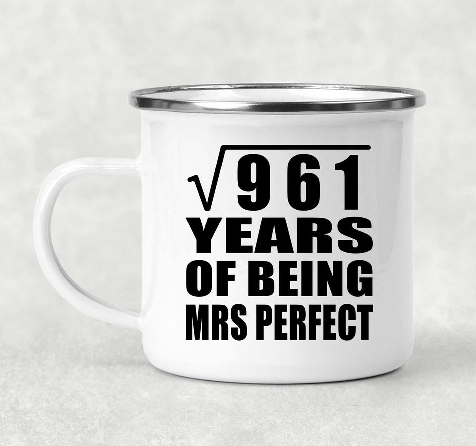 31st Anniversary Square Root of 961 Years of Mrs Perfect - 12oz Camping Mug