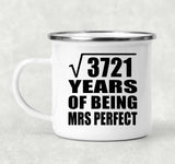 61st Anniversary Square Root of 3721 Years of Mrs Perfect - 12oz Camping Mug