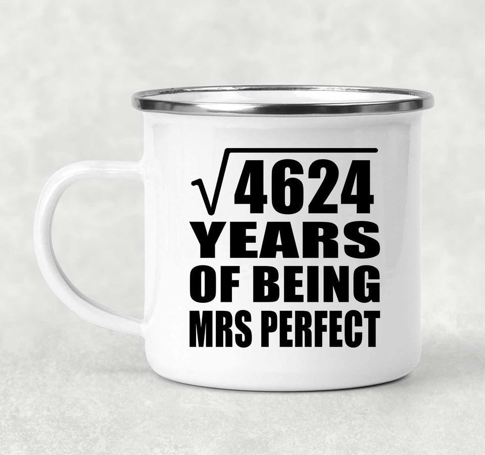 68th Anniversary Square Root of 4624 Years of Mrs Perfect - 12oz Camping Mug