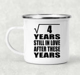 2nd Anniversary Square Root of 4 Years Still In Love - 12oz Camping Mug