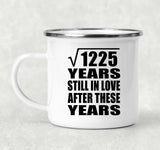 35th Anniversary Square Root of 1225 Years Still In Love - 12oz Camping Mug